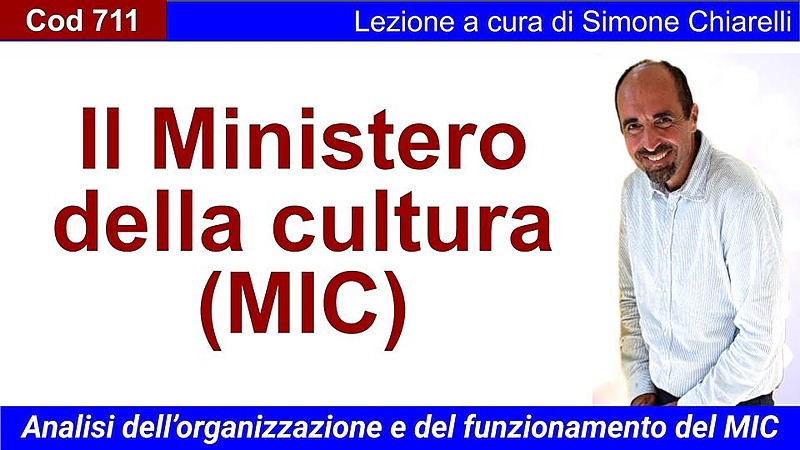 Il Ministero della cultura (MIC) (CHIARELLI)