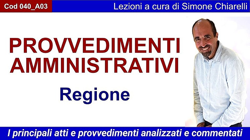 Lezione  - Regione: i principali atti e provvedimenti (CHIARELLI)