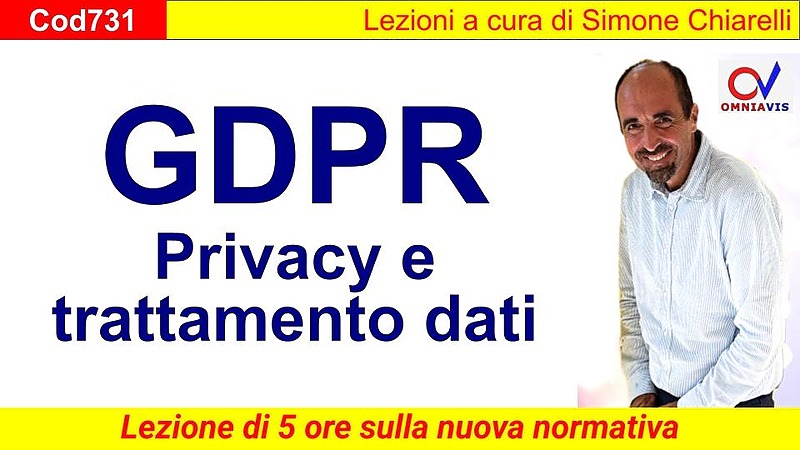 Privacy, GDPR (reg. 2016/679/UE) e trattamento dati nella P.A. (CHIARELLI)