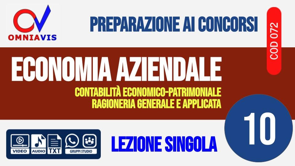 Lezione 10 - Il bilancio d’esercizio: schema, finalità e postulati [2 ore formative] (PAGANELLO)