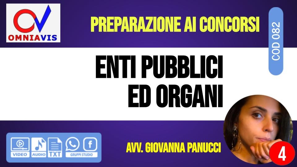 Lezione 4 - Enti pubblici ed organi [2 ore formative] (PANUCCI)