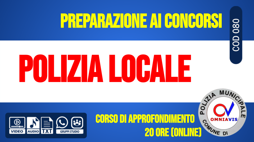 POLIZIA LOCALE (approfondimenti)