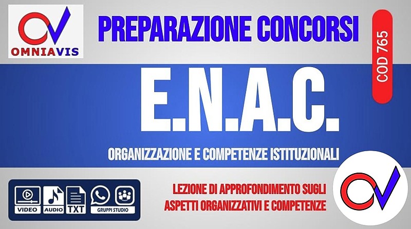 ENAC: Organizzazione e competenze istituzionali dell’Ente [2 ore formative] (CHIARELLI)