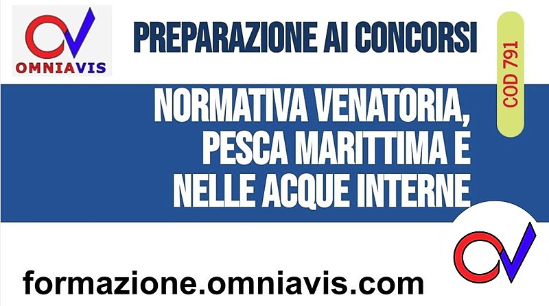 Cod791- Normativa venatoria, pesca marittima e nelle acque interne [4 ore formative] (BATTAGLINI)