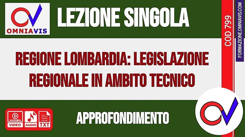 Regione Lombardia: legislazione regionale in ambito tecnico (CHIARELLI)