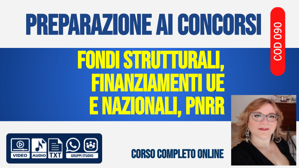 Fondi strutturali, finanziamenti UE  e nazionali, PNRR