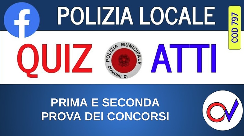 POLIZIA LOCALE: Quiz e Atti commentati per i concors