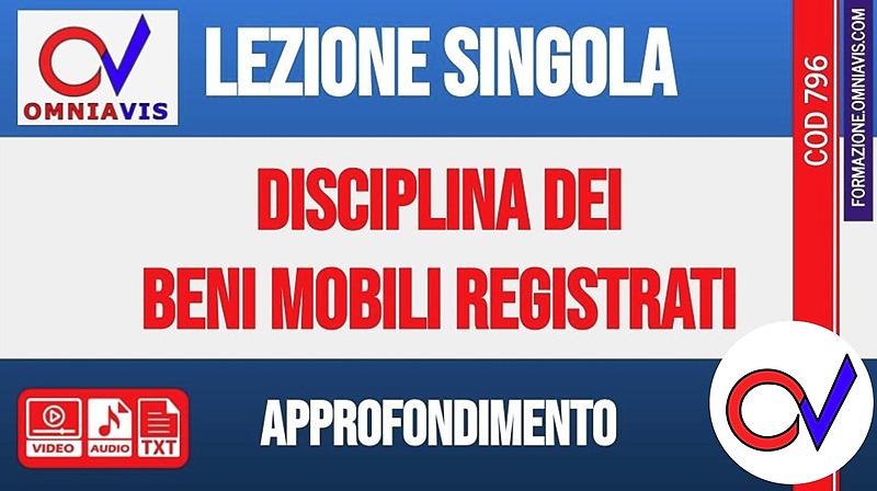 La disciplina dei beni mobili registrati [2 ore formative] (CHIARELLI)