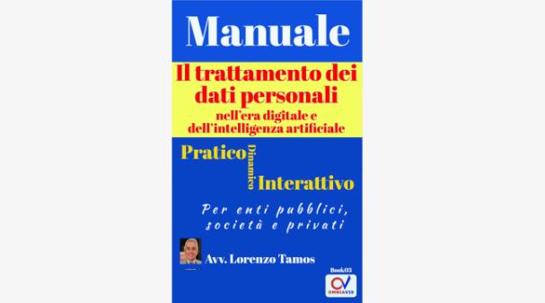 Manuale Il trattamento dei dati personali nell’era digitale e dell’intelligenza artificiale