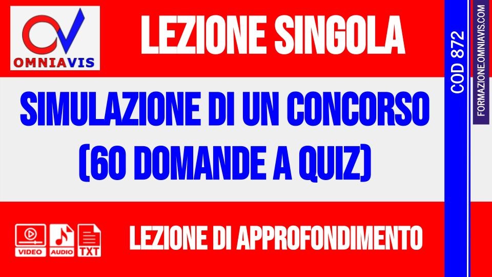 Simulazione di un concorso (60 domande a quiz)