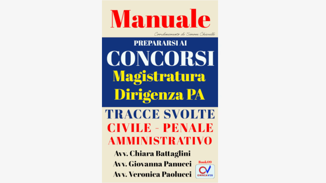 Magistratura e Dirigenza PA - Tracce svolte di diritto amministrativo, civile e penale