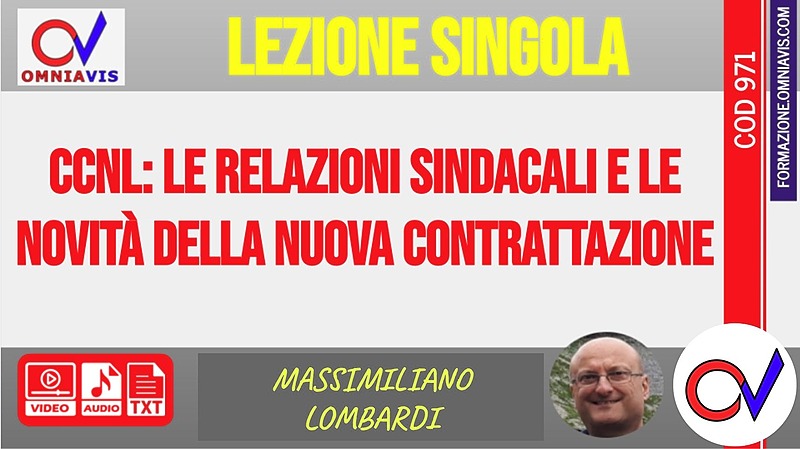 CCNL: le relazioni sindacali e le novità della nuova contrattazione [2 ore formative] (CHIARELLI-LOMBARDI)