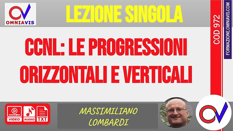 CCNL: le progressioni orizzontali e verticali - Lombardi [1 ora formativa] (CHIARELLI-LOMBARDI)