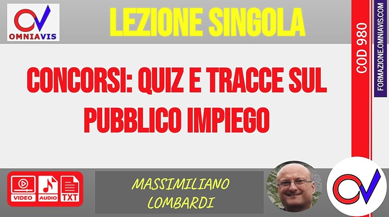 Concorsi: quiz e tracce sul pubblico impiego - IN FASE DI REGISTRAZIONE - Lombardi