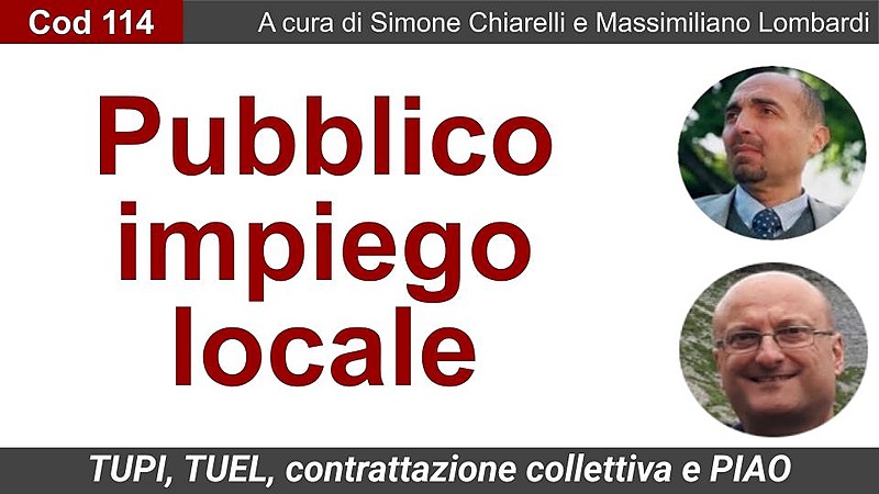Pubblico impiego: dalla nuova contrattazione collettiva al PIAO - Massimiliano Lombardi