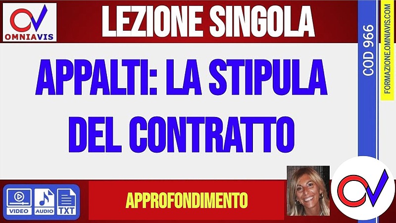 Appalti e la stipula del contratto - lezione di approfondimento [1 ora formativa] (MOLINARI)