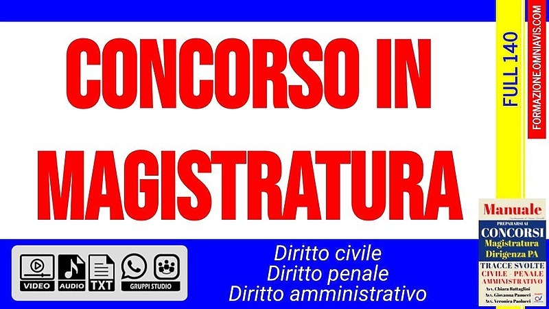 Concorso in magistratura (civile, penale, amministrativo)