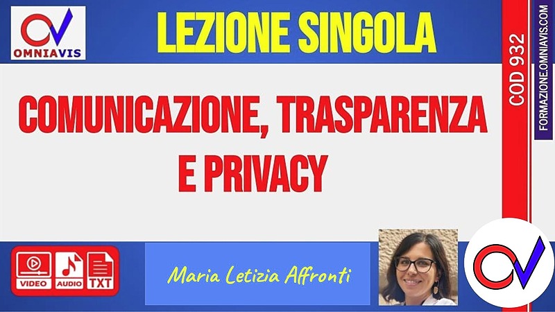 Comunicazione, trasparenza, privacy  [1 ora formativa] (AFFRONTI)