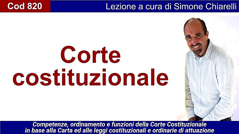 Corte Costituzionale: ordinamento e funzioni (CHIARELLI)