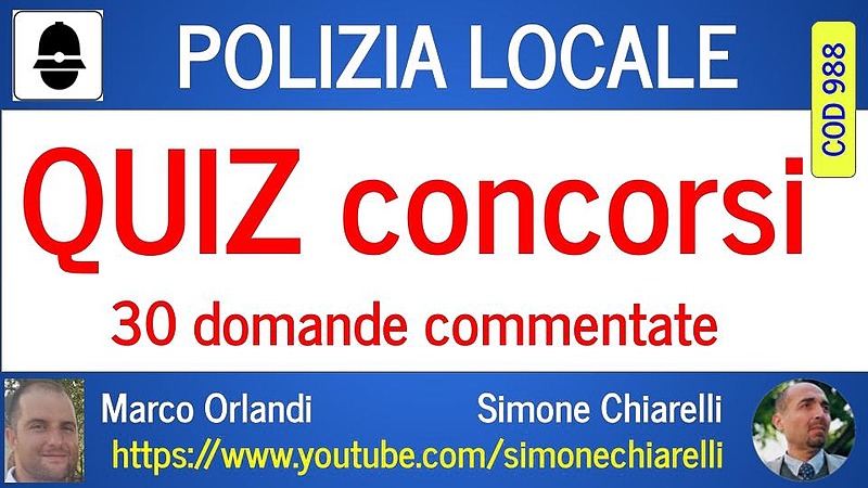 Quiz commentati (30) di polizia locale [2 ore formative]  (CHIARELLI-ORLANDI)