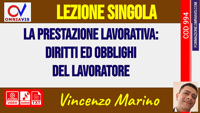 La prestazione lavorativa: diritti ed obblighi del lavoratore [2 ore formative] (MARINO)