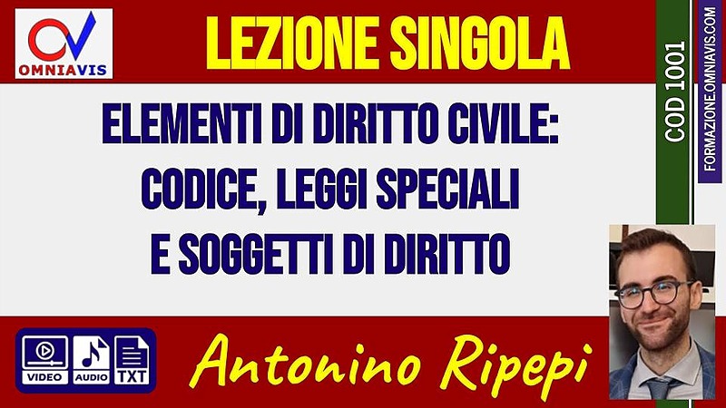 Elementi di diritto civile: codice, leggi speciali, soggetti di diritto [2 ore formative] (RIPEPI)