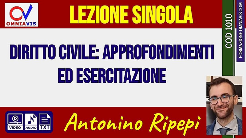 Diritto civile: approfondimenti ed esercitazione [2 ore formative] (RIPEPI)