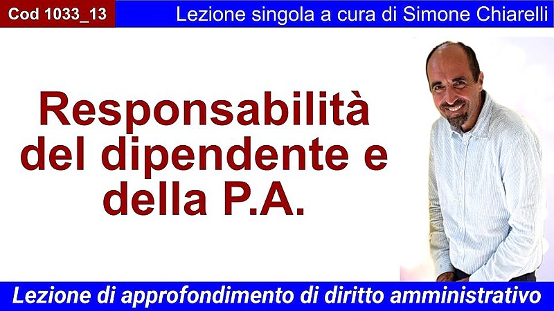 Responsabilità del dipendente e della P.A.