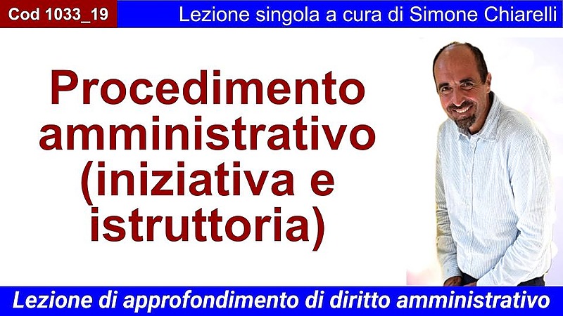 Procedimento amministrativo (iniziativa e istruttoria)
