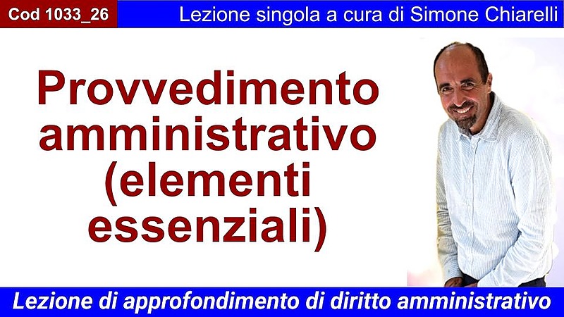 Provvedimento amministrativo (elementi essenziali)