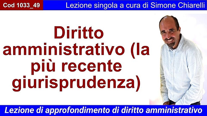Diritto amministrativo (la più recente giurisprudenza)