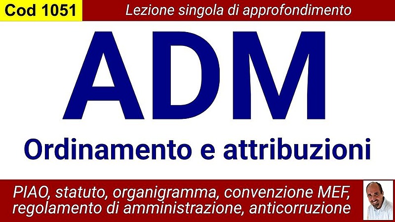 ADM: Ordinamento e attribuzioni (CHIARELLI)
