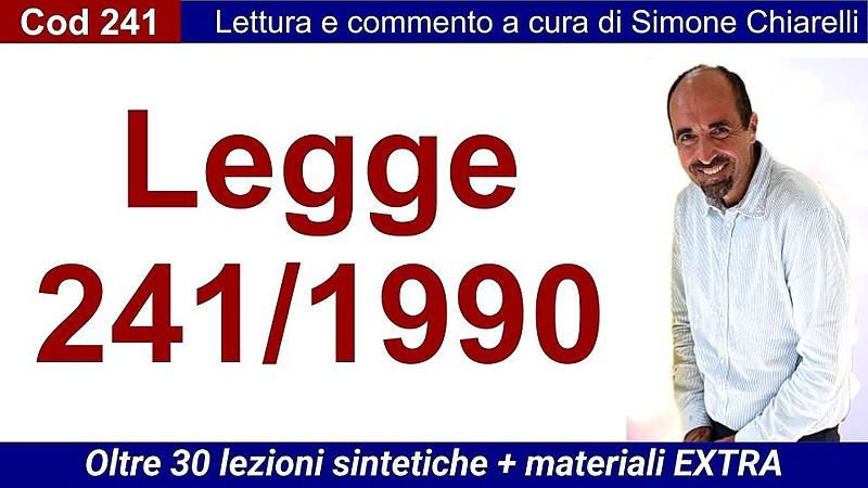Chiarelli legge e commenta la Legge 241/1990