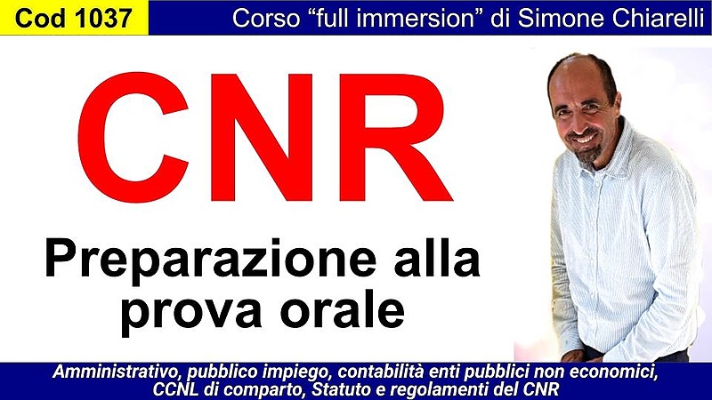 CNR: preparazione alla prova orale (full immersion)