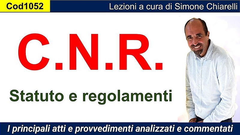 CNR (Consiglio Nazionale delle Ricerche): statuto e regolamenti