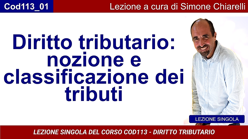 Diritto tributario: nozione e classificazione dei tributi (CHIARELLI)