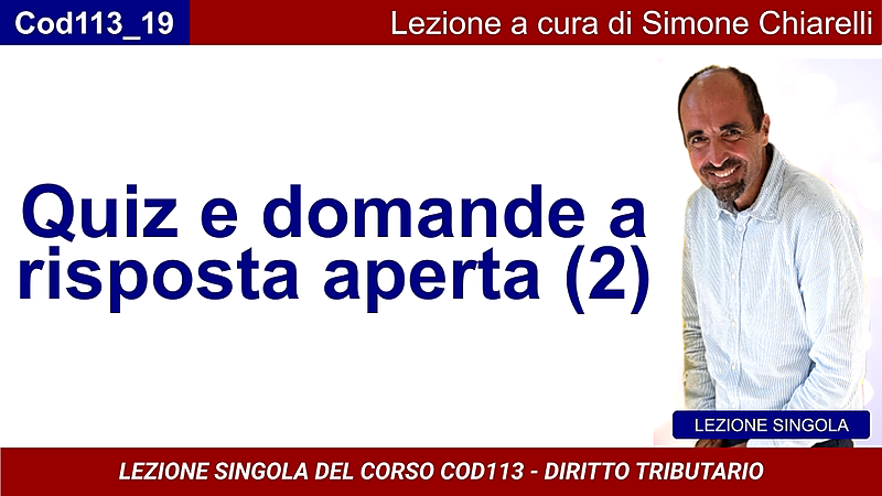 Quiz e domande a risposta aperta (2) - IN FASE DI REGISTRAZIONE - (CHIARELLI)