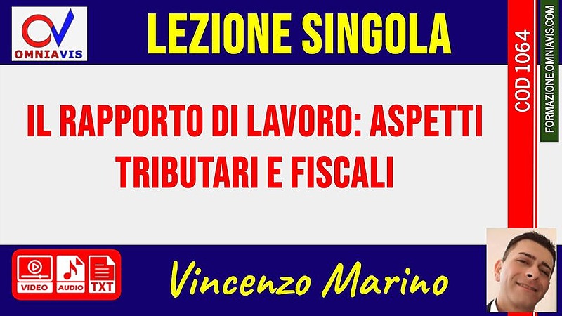 Il rapporto di lavoro: aspetti tributari e fiscali (MARINO)