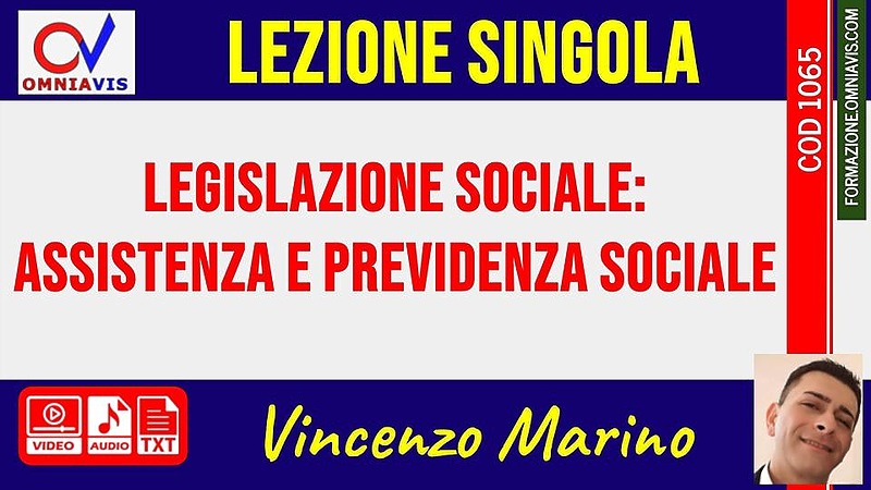 Legislazione sociale: assistenza e previdenza sociale (MARINO)
