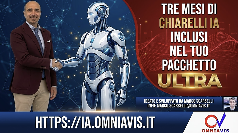 3 mesi di CHIARELLI IA inlcusi nel tuo pacchetto ULTRA
