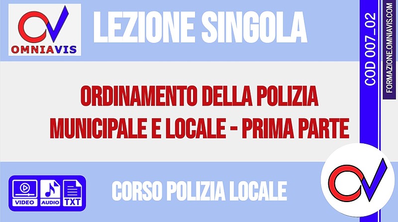 Corso-concorsi per Polizia Locale - Lezione 2 - Ordinamento della Polizia Municipale e Locale - Prima parte 2020-02-29 [2 ore formative] (CHIARELLI)