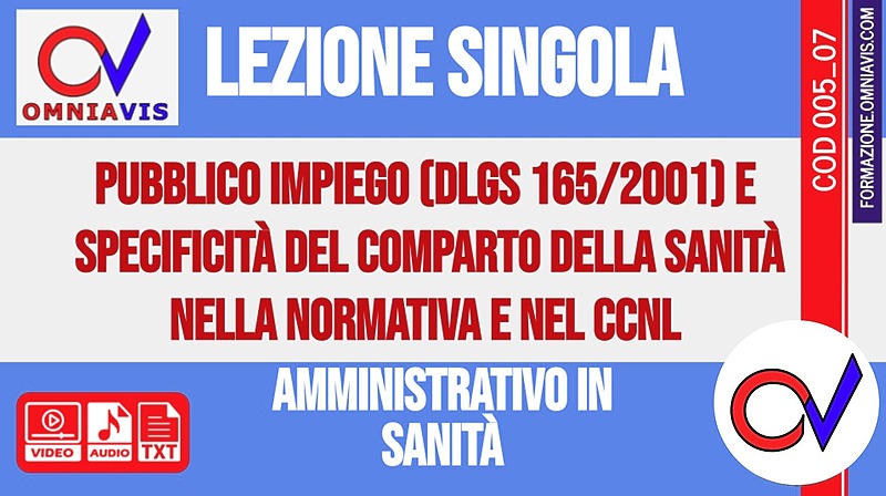 Corso-concorsi amministrativo in Sanità - Lezione 7 - Pubblico impiego (Dlgs 165/2001) e specificità del comparto della Sanità nella normativa e nel CCNL  - 2020-04-19 [2 ore formative] (CHIARELLI)