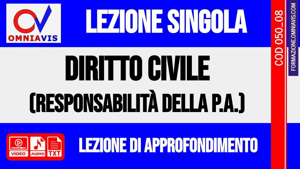 lezione 08 - Diritto civile e responsabilità contrattuale ed extracontrattuale (CHIARELLI)