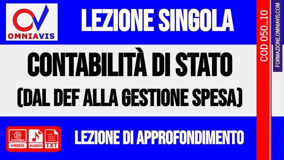 lezione 10 - Contabilità di Stato: dal DEF alla gestione dell'entrata e della spesa (CHIARELLI)