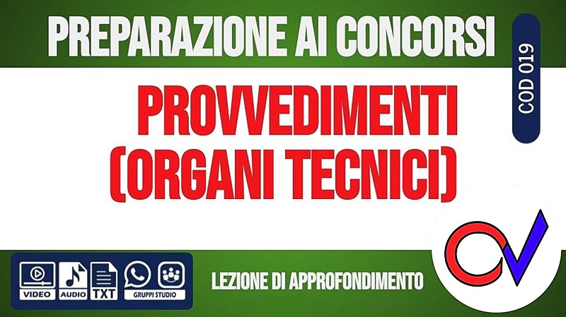 I provvedimenti amministrativi degli organi tecnici [2 ore formative] (CHIARELLI)