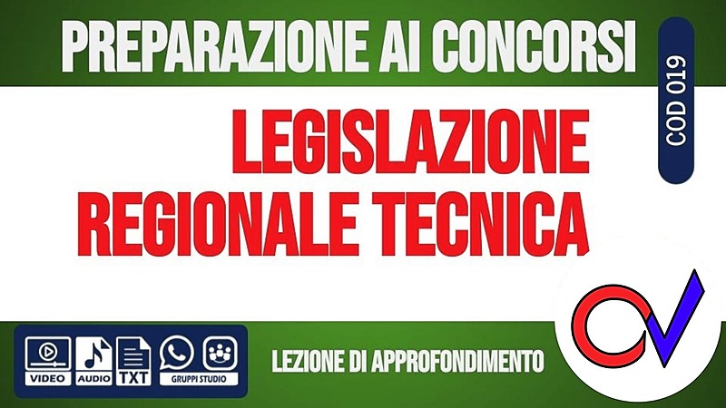 La legislazione regionale in materia (approfondimenti) [2 ore formative] (CHIARELLI)