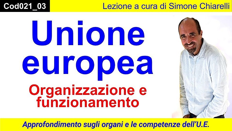 Diritto dell'Unione europea (organizzazione e funzionamento) (CHIARELLI)