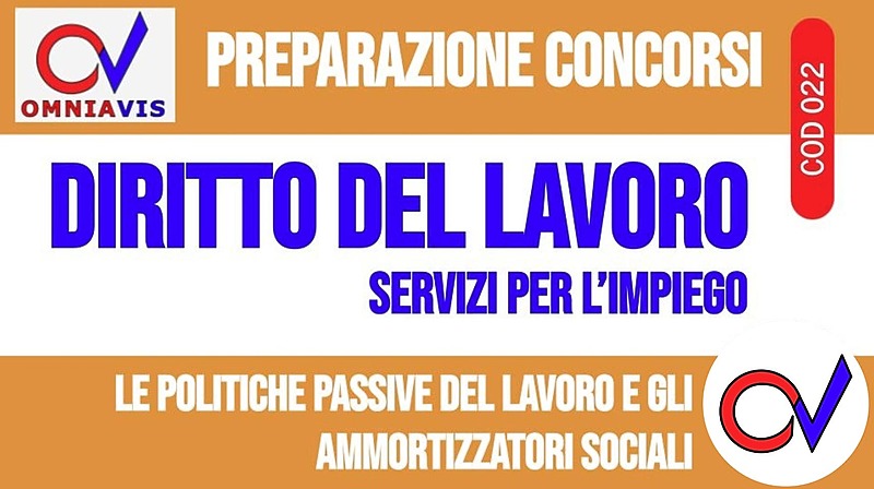Lezione 5 - Le politiche passive del lavoro e gli ammortizzatori sociali [2 ore formative] (CHIARELLI)