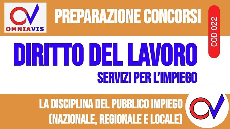Lezione 7 - La disciplina del pubblico impiego (nazionale, regionale e locale) (CHIARELLI)