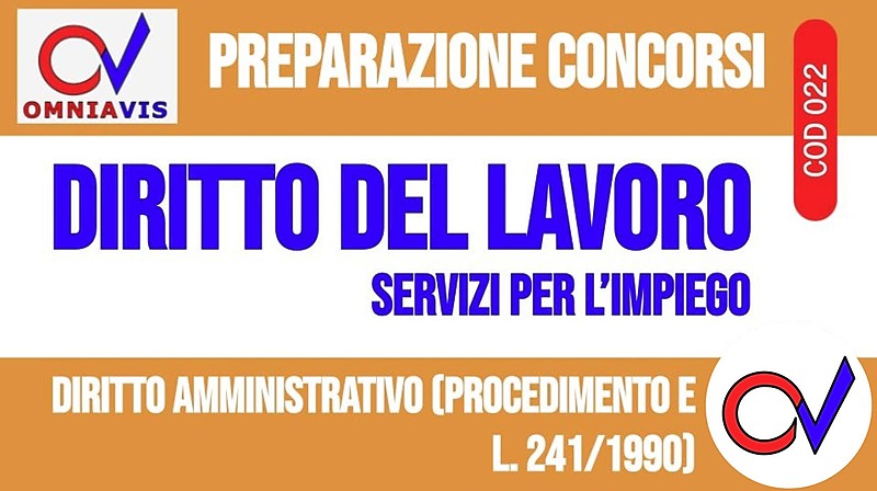 Lezione 8 - Diritto amministrativo (procedimento e L. 241/1990) [2 ore formative] (CHIARELLI)